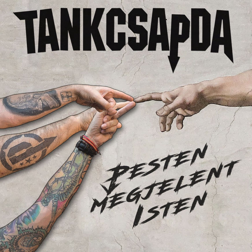 Tankcsapda - Pesten megjelent Isten