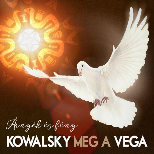 Kowalsky meg a Vega - Árnyék és fény